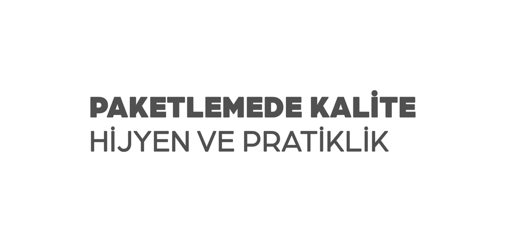 Paketlemede kalite hijyen ve pratiklik