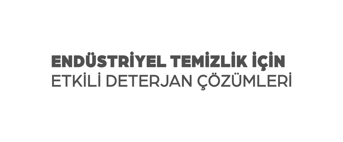 Endüstriyel temizlik için etkili deterjan çözümleri