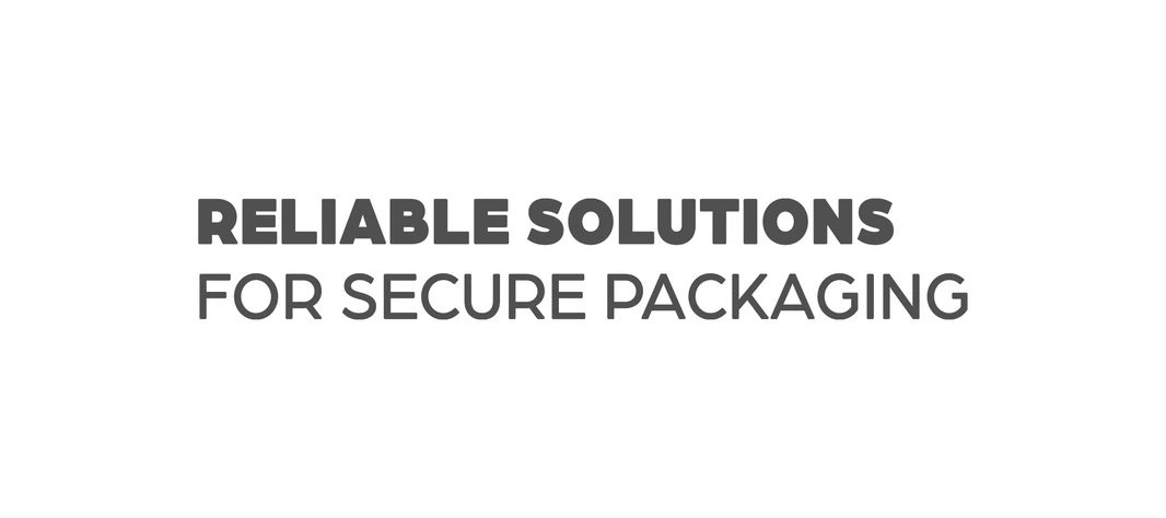 Reliable Solutions for Secure Packaging