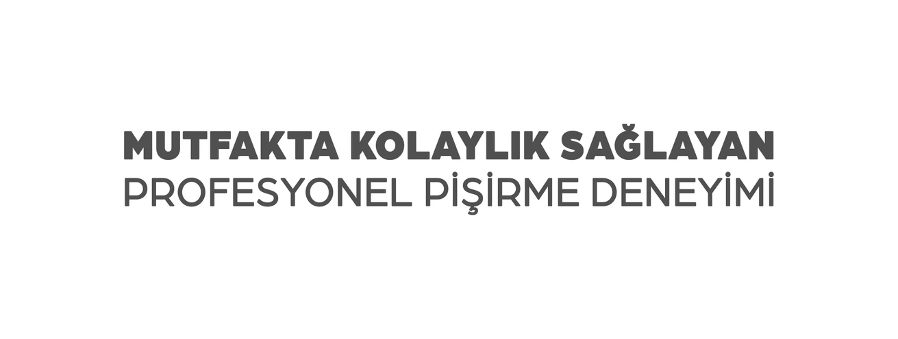 Mutfakta kolaylık sağlayan profesyonel pişirme deneyimi