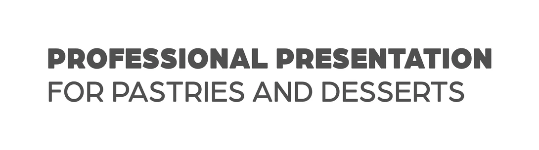 Professional presentation for pastries and desserts